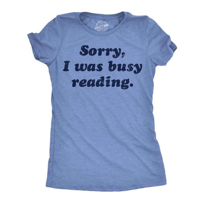 Womens Funny T Shirts Sorry I Was Busy Reading Nerdy Graphic Tee For Ladies Funny Womens T Shirts Cute Slimming Top...