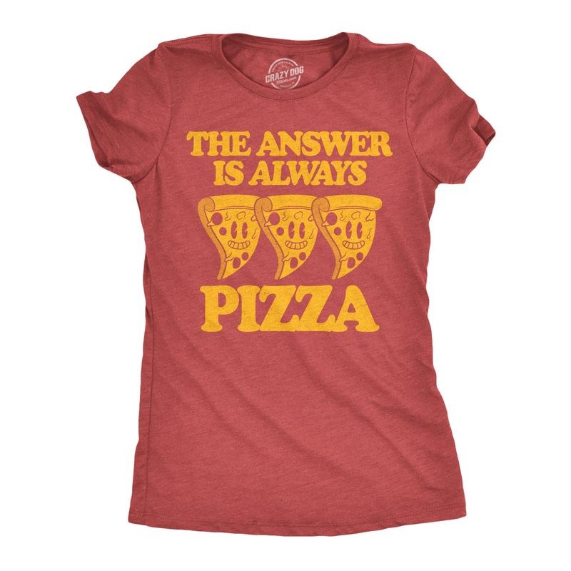 Womens Funny T Shirts The Answer Is Always Pizza Sarcastic Graphic Novelty Tee For Ladies Funny Womens T Shirts Cute...