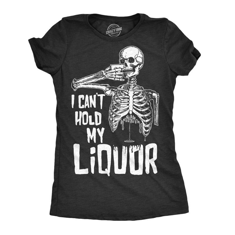 Womens I Cant Hold My Liquor T Shirt Funny Halloween Skeleton Drinking Tee For Ladies Funny Womens T Shirts Cute Slimming...