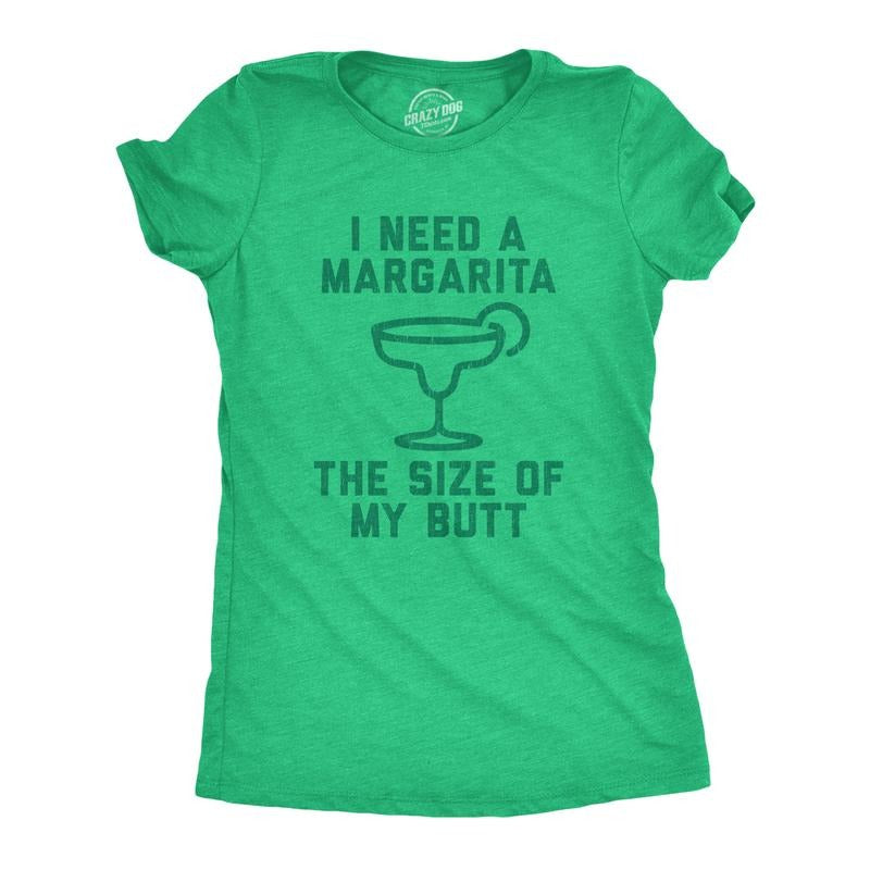 Womens I Need A Margarita The Size Of My Butt T Shirt Funny Tequila Vacation Tee Funny Womens T Shirts Cute Slimming Top...