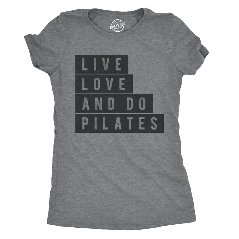 Womens Live Love and Do Pilates T Shirt Cute Fitness Workout Tee for Ladies Funny Womens T Shirts Cute Slimming Top...