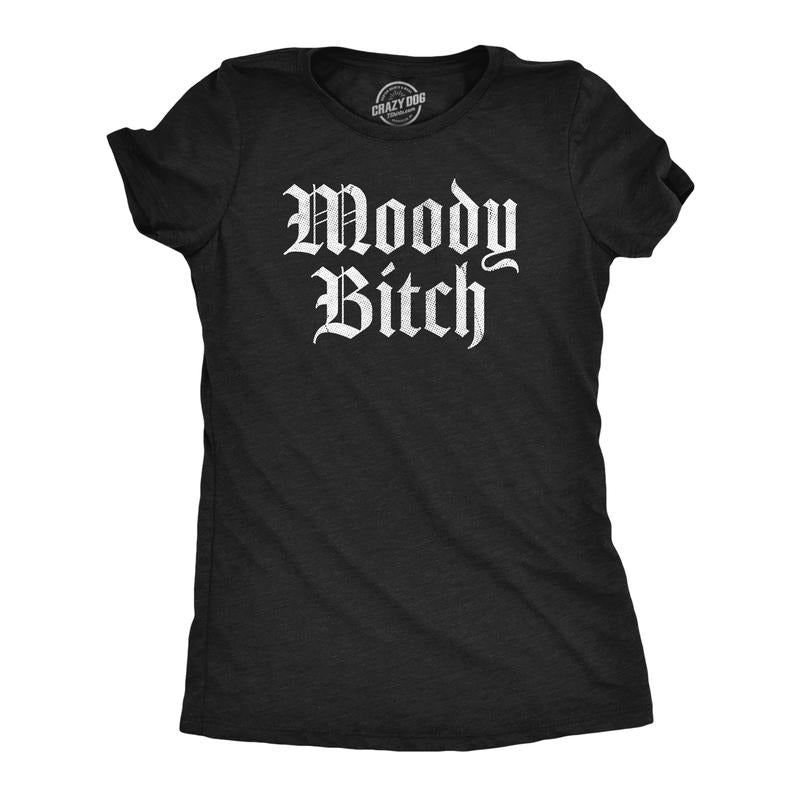 Womens Moody Bitch T Shirt Funny Emotional Upset Mood Joke Tee For Ladies Funny Womens T Shirts Cute Slimming Top...