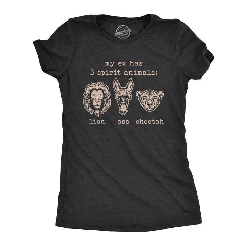 Womens My Ex Has 3 Spirit Animals Lion Ass Cheetah T Shirt Funny Sarcastic Relationship Gaphic Tee Funny Womens T Shirts...