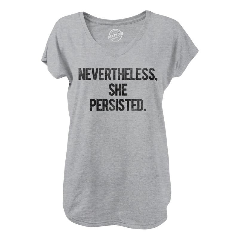 Womens Nevertheless She Persisted V-Neck Cool Motivational Text Shirt For Ladies Funny Shirts for Women Funny Political ...