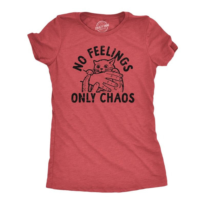 Womens No Feelings Only Chaos T Shirt Funny Crazy Insane Attacking Kitten Joke Tee For Ladies Funny Womens T Shirts Cute...