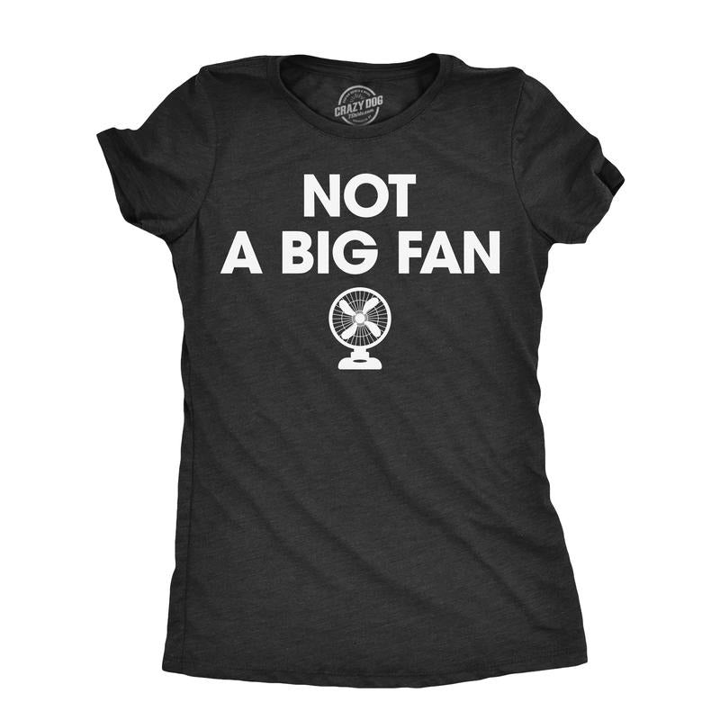 Womens Not A Big Fan T Shirt Funny Metal Blowing Fans Sarcastic Joke Tee For Ladies Funny Womens T Shirts Cute Slimming...