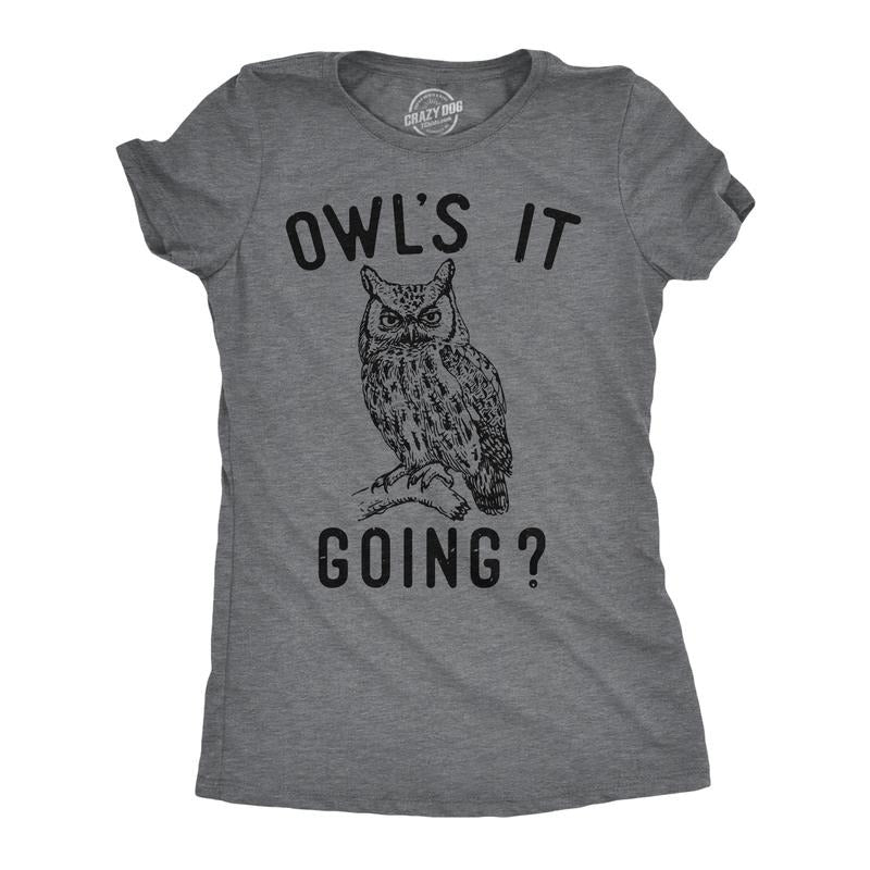 Womens Owls It Going Funny T Shirt Sarcastic Owl Graphic Tee For Ladies Funny Womens T Shirts Cute Slimming Top...