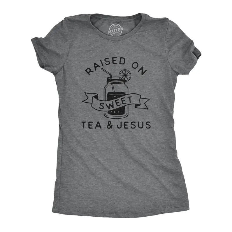 Womens Raised On Sweet Tea And Jesus Tshirt Funny Southern Girl Graphic Tee Hoodie, Sweatshirt | UrbanDripWear.com