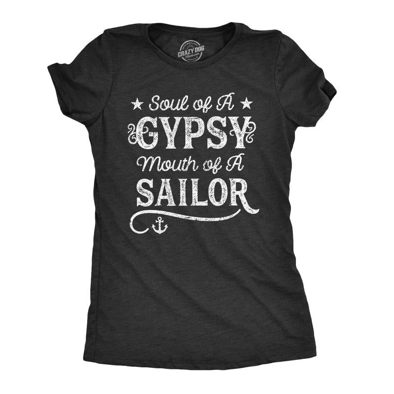 Womens Soul Of A Gypsy Mouth Of A Sailor Offensive T Shirt Sassy Ladies Top Funny Womens T Shirts Cute Slimming Top...