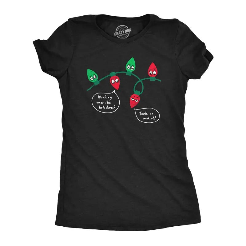 Womens Working Over The Holidays T Shirt Funny Xmas Tree Lights Joke Tee For Ladies Funny Womens T Shirts Cute Slimming...