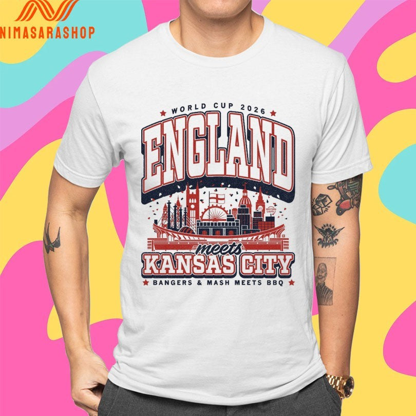 World Cup 2026 England Meets Kansas City Bangers And Mash Meets BBQ Shirts