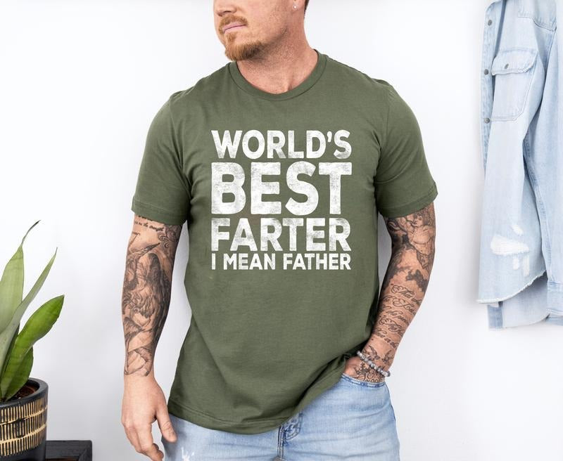 World's Best Farter I Mean Father Shirt, Dad Shirt, Fathers Day Shirt, Dad Gift, Best Farter Shirt Hoodie, Sweatshirt