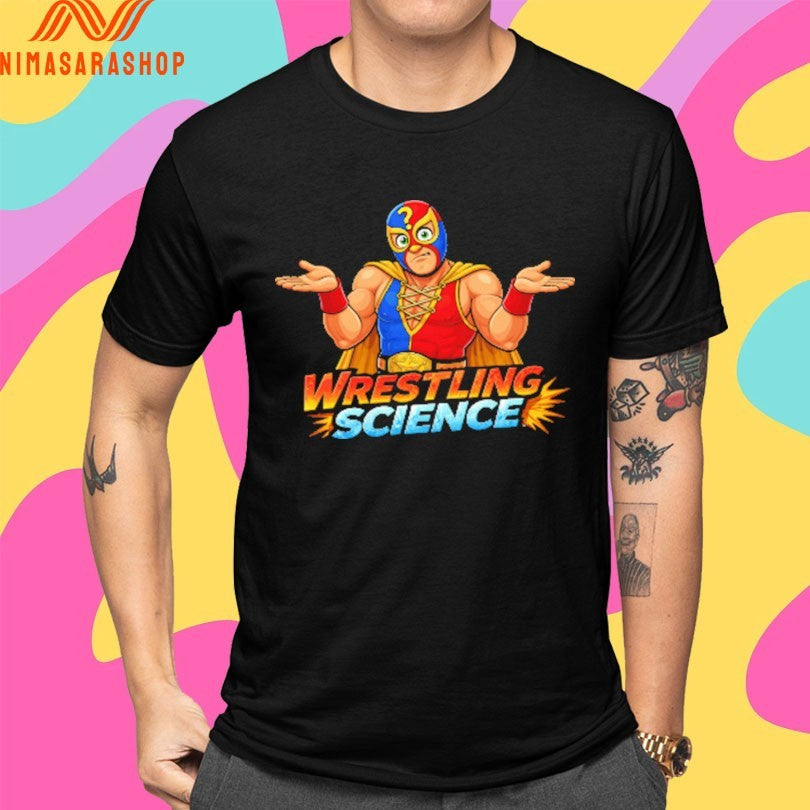 Wrestling Science What Wrong With Wrestling Shirts