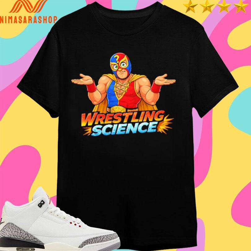 Wrestling Science What Wrong With Wrestling Shirts