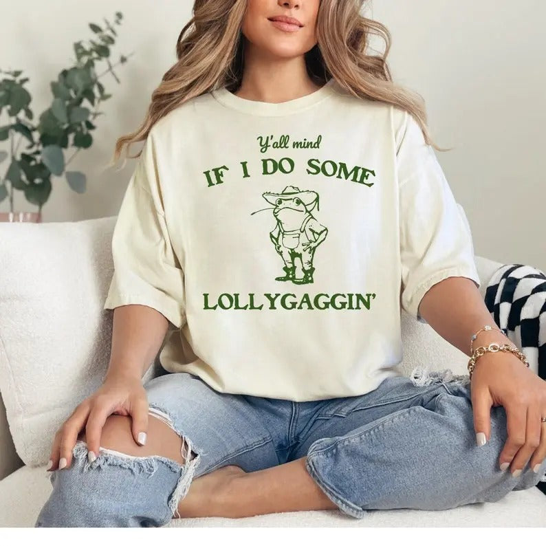 Y'all Mind if I do Some Lollygaggin Tshirt, Vintage Frog Graphic Shirt, Cute Funny Tee, Frog Lovers Tee, Farmer Tee, Frog...