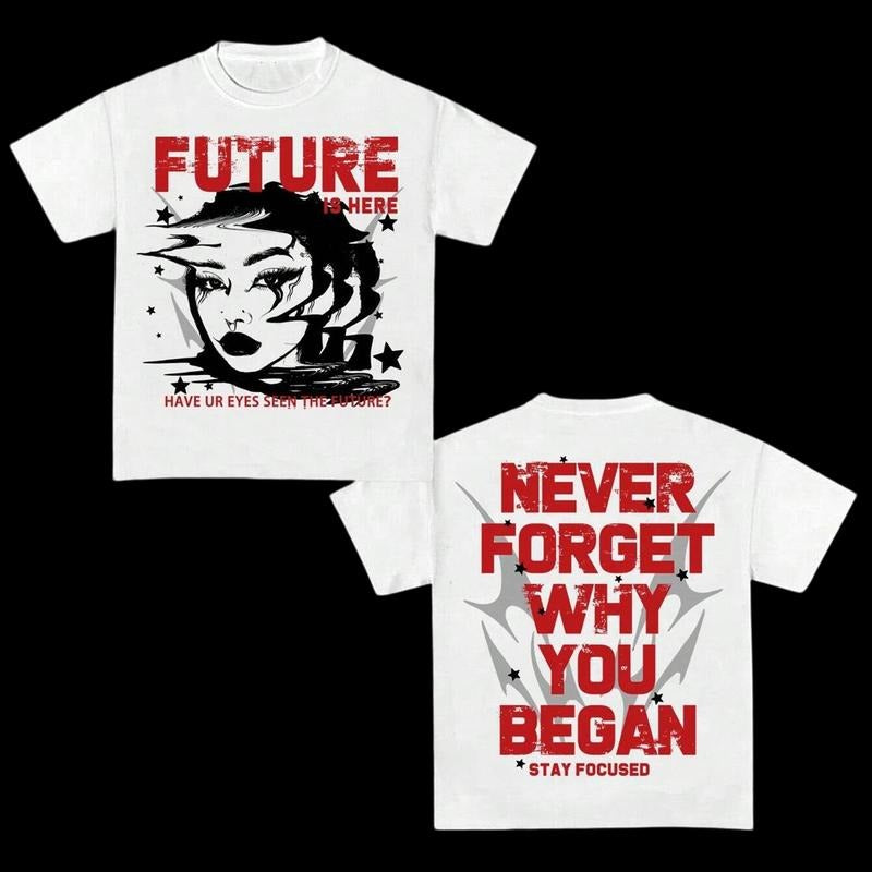 Y2k Clothing Never Forget Why You Began Graphic Tees Oversized Top Shirt Streetwear Hoodie, Sweatshirt | UrbanDripWear.com