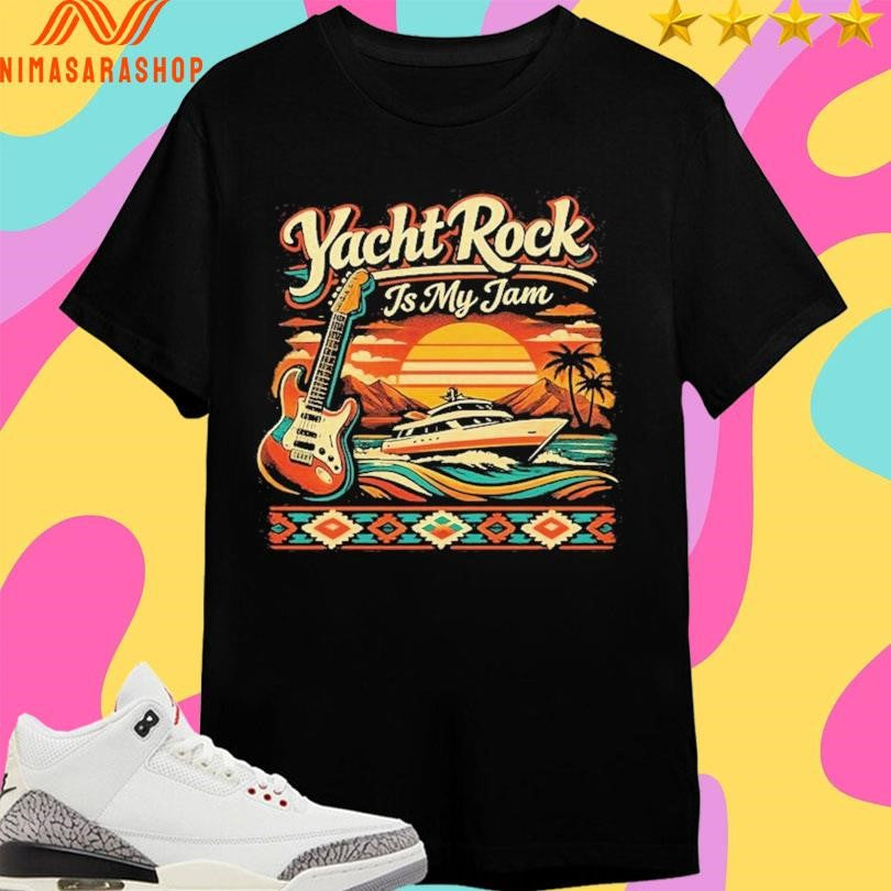 Yacht Rock Is My Jam Classic Shirts