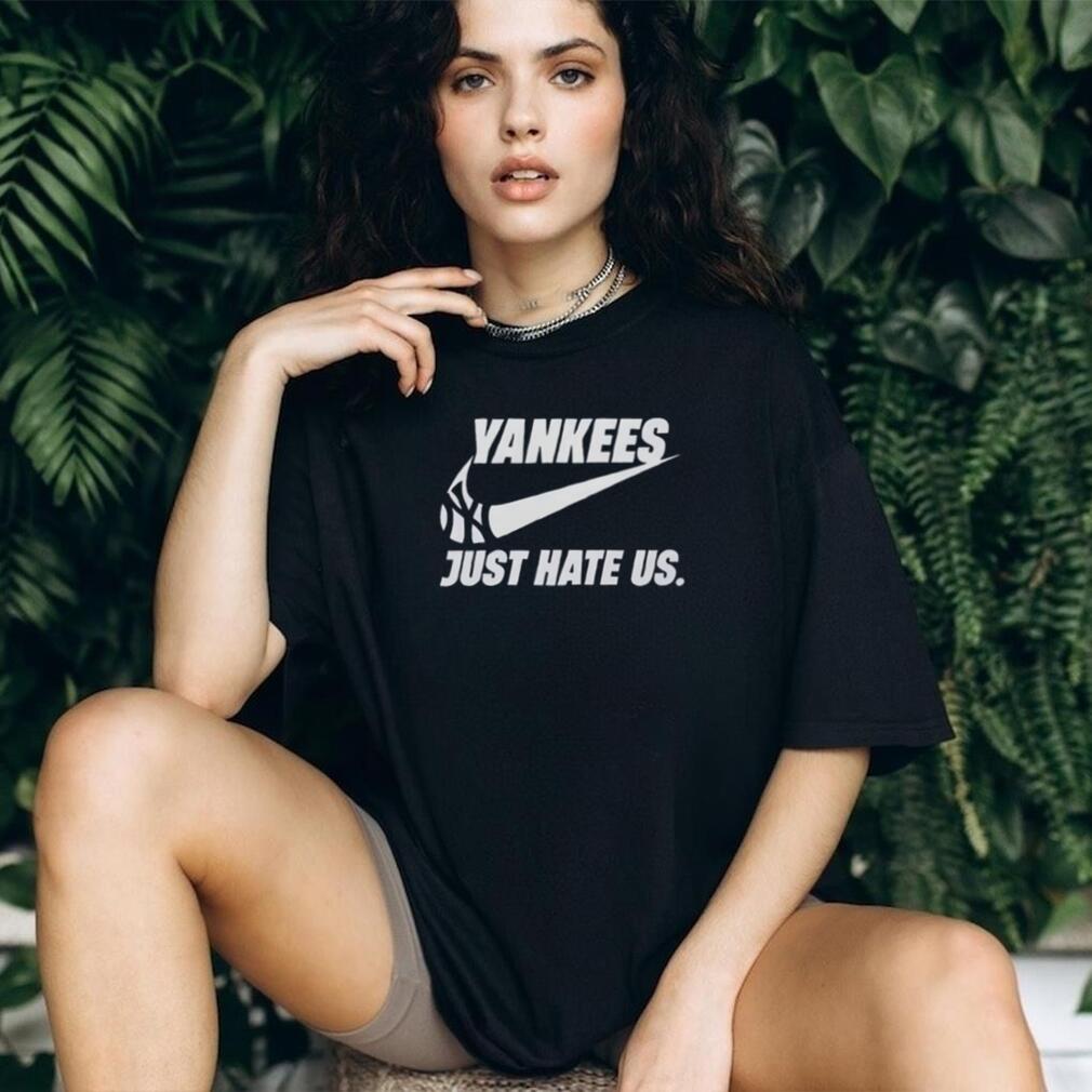 Yankees Just Hate Us Basketball Swoosh Parody T Shirt