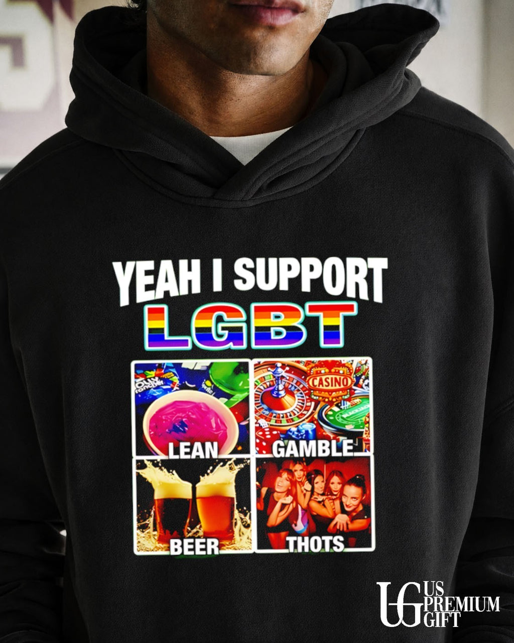 Yeah I Support LGBT Lean Gamble Beer Thots shirt