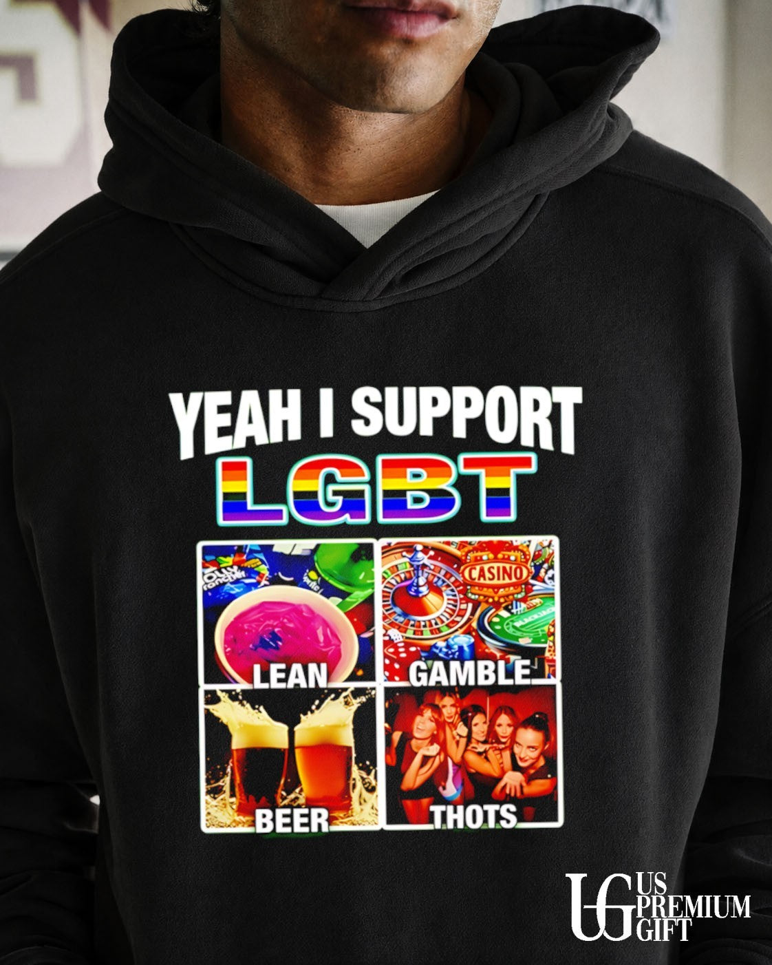 Yeah I Support LGBT Lean Gamble Beer Thots shirt