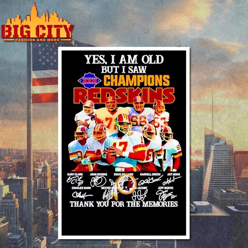 Yes I am old but I saw 1987 Washington Redskins Champions thank you for the memories Shirt