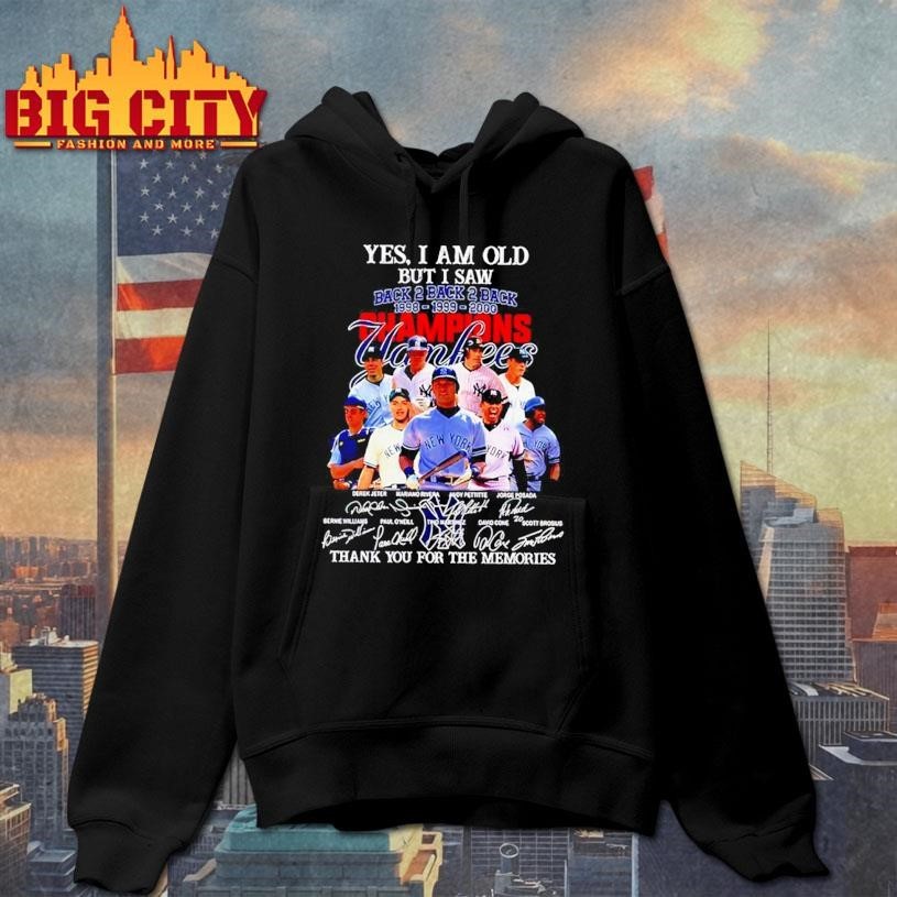 Yes I am old but I saw 98 99 2000 Back to back champions Yankees thank you for the memories Shirt