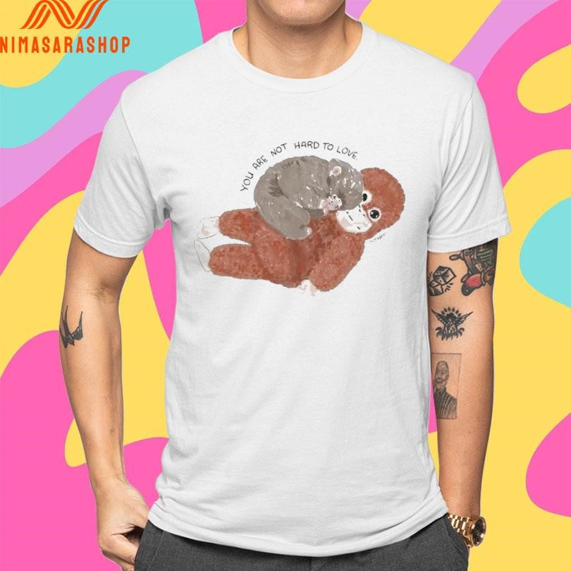 You Are Not Hard To Love Punch Monkey Viral 2026 Shirts