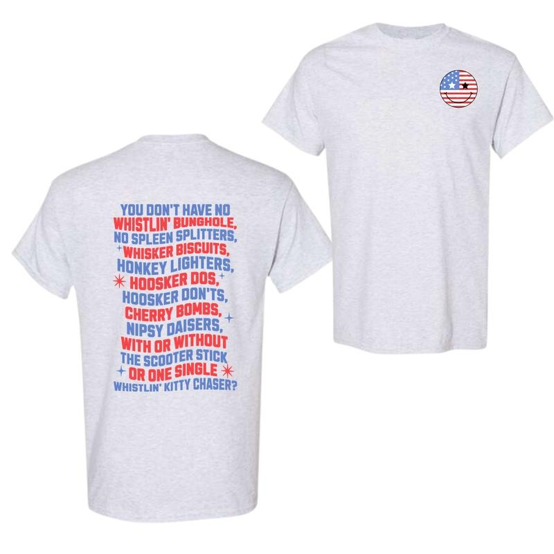 You Don't Have No Whistlin' Bunghole Fireworks T-Shirt, Funny 4th of July Tee, Patriotic Shirt, USA Shirt, Full Color, Full Size