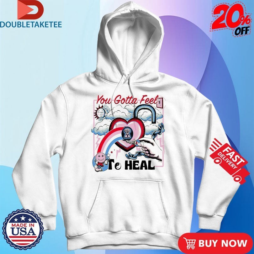 You Gotta Feel To Heal Hand Heart Key Shirts