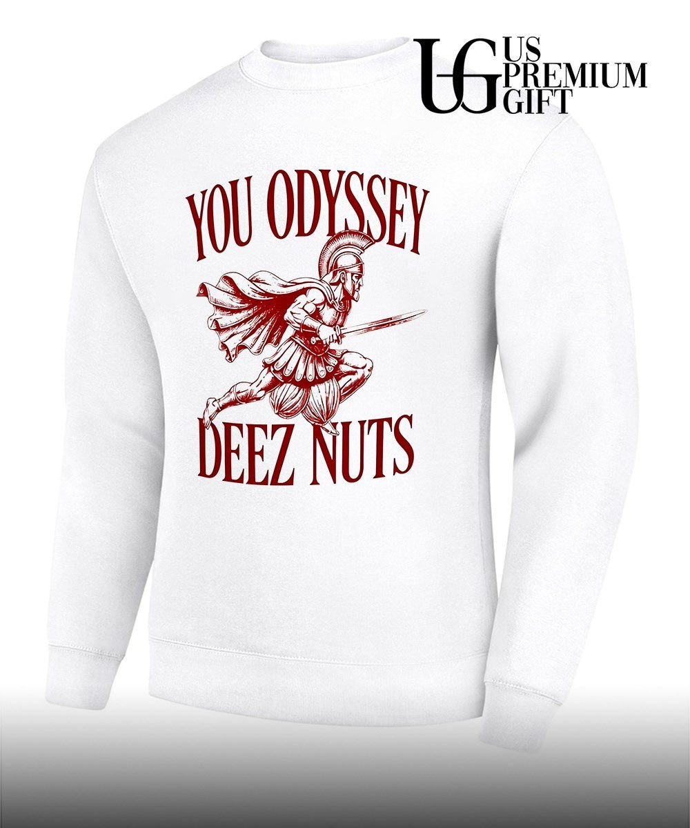 You Odyssey Deez Nuts shirt