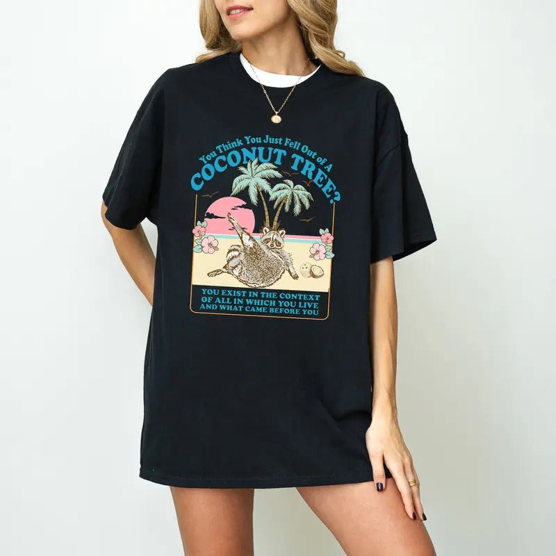 You Think You Just Fall Out Of A Coconut Tree T-shirt | Kamala Harris Shirt | Harris Meme | Social Democrat | Roevember |...