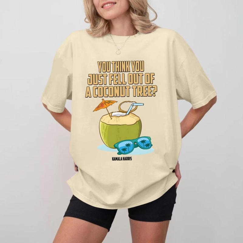 You Think You Just Fell Out Of A Coconut Tree T-Shirt, Gifts, Gift For Her, Gift For Him Fabric Fit Hoodie, Sweatshirt