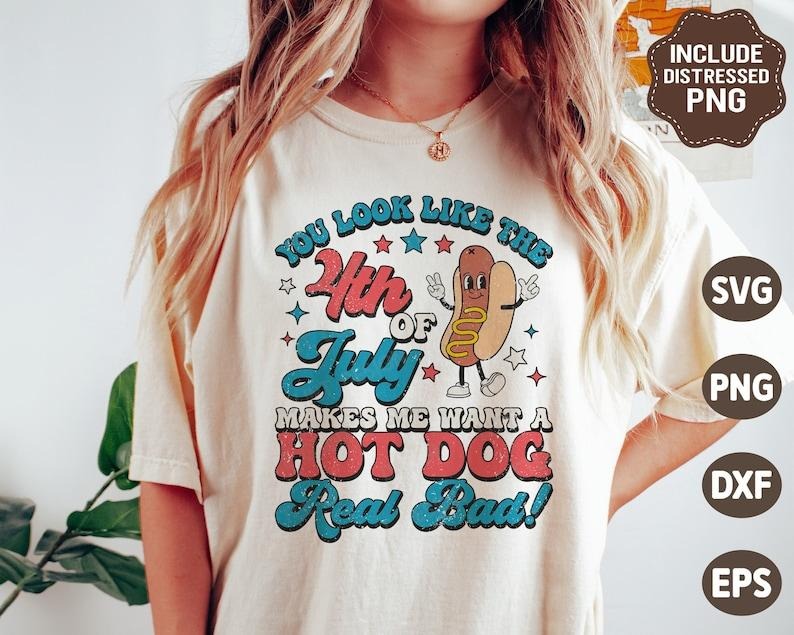 You look like the 4th of July makes me want a hot dog real bad Shirt, 4th of July Shirt, Patriotic, Retro Hot Dog Shirt ...