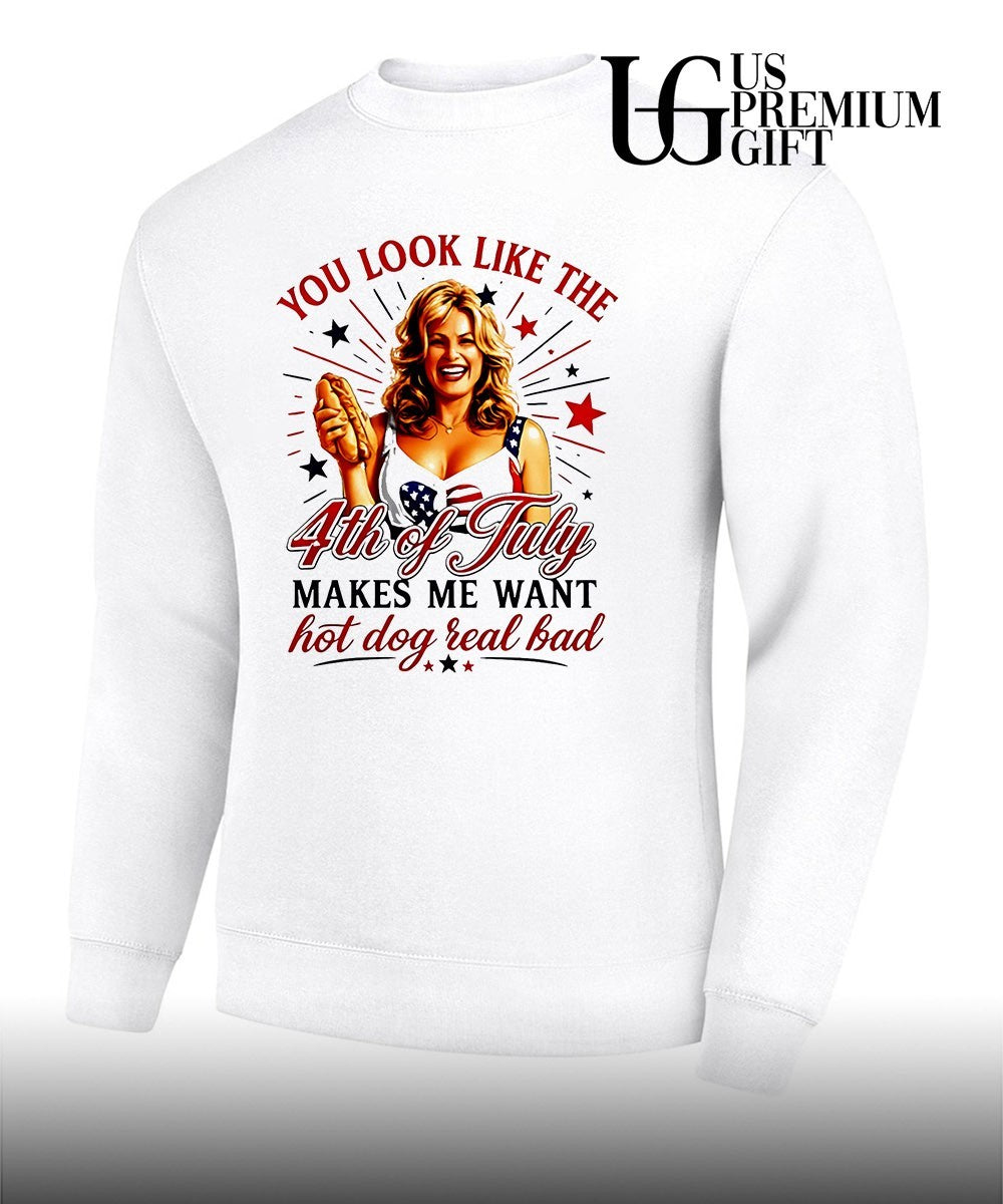 You look like the 4th of July makes me want hot dog real bad America Independence shirt