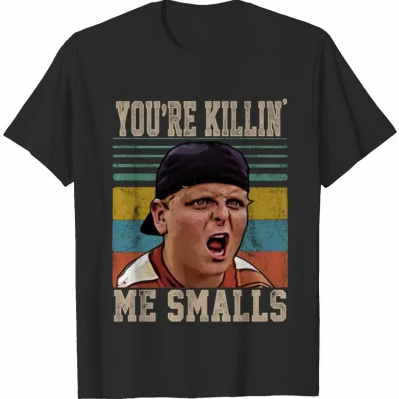 You're Killing Me Smalls The Sandlot Movie - T-Shirt, Unisex T-Shirt, For Women Men Hoodie, Sweatshirt | UrbanDripWear.com