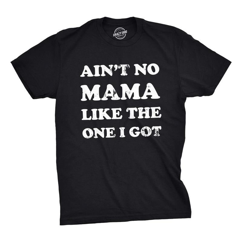 Youth Aint No Mama Like The One I Got T shirt Kids Funny Sarcastic Mom Tee Funny T Shirts Mother's Day Tops for Kid...