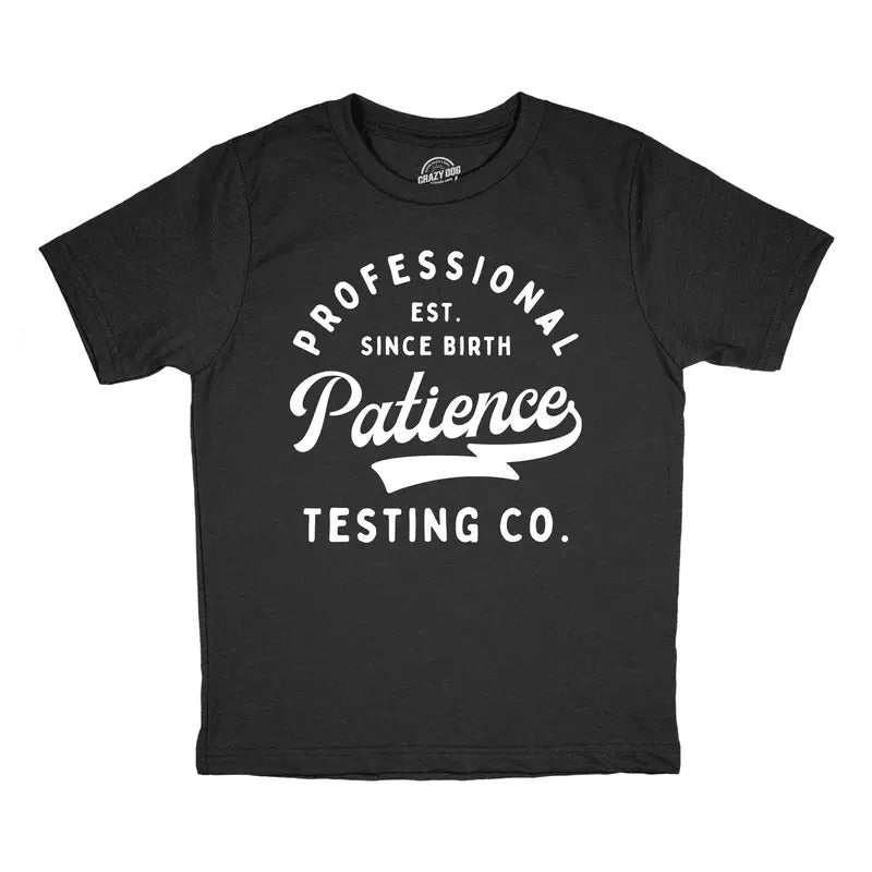 Youth Professional Patience Testing Co T Shirt Funny Joke Tee For Kids Funny T Shirts Funny Sarcastic Short Sleeve...