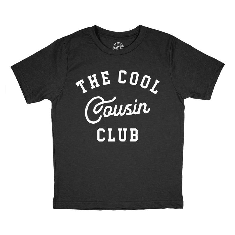 Youth The Cool Cousin Club T Shirt Funny Extended Family Cousins Joke Tee For Kids Funny T Shirts Funny Sarcastic Short...