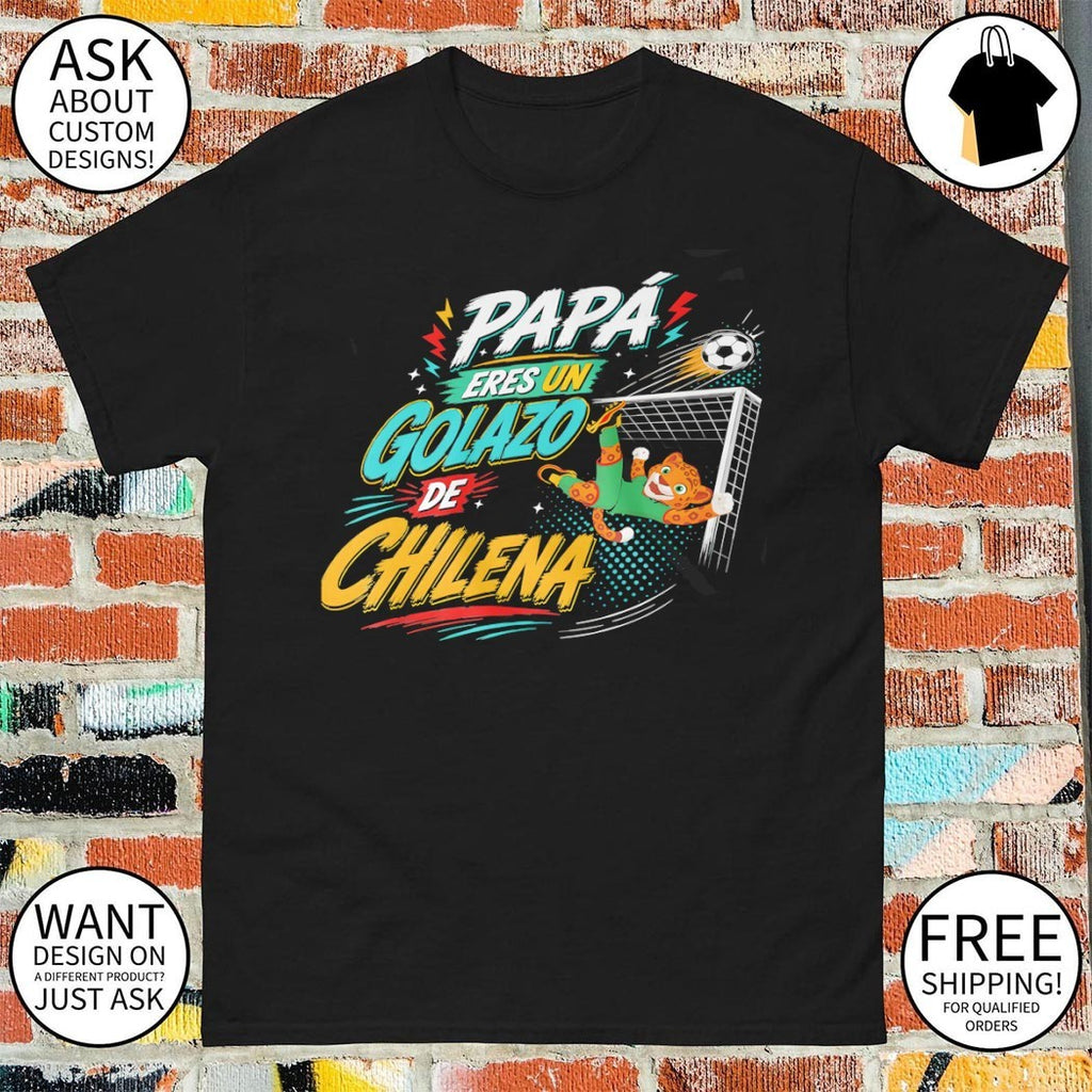 Zayu Mexico World Cup 2026 Papa Eres Un Golazo De Chilena shirt