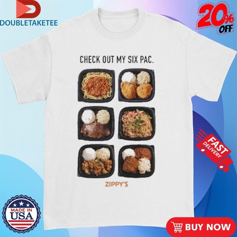 Zippy’s Check Out My Six Pac Shirts
