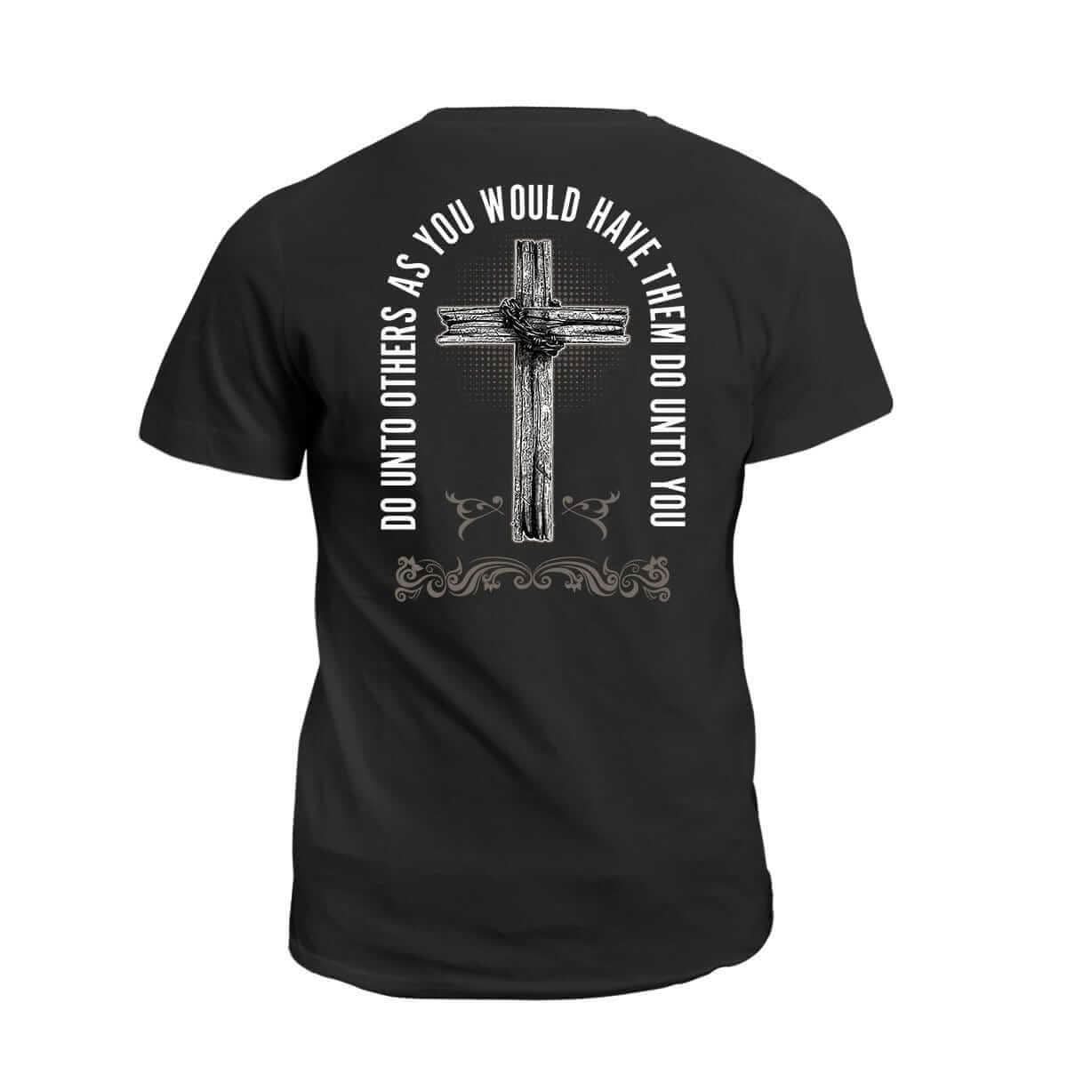 A Sinner Saved By Grace - Do Unto Others T-Shirt (Front and Back)