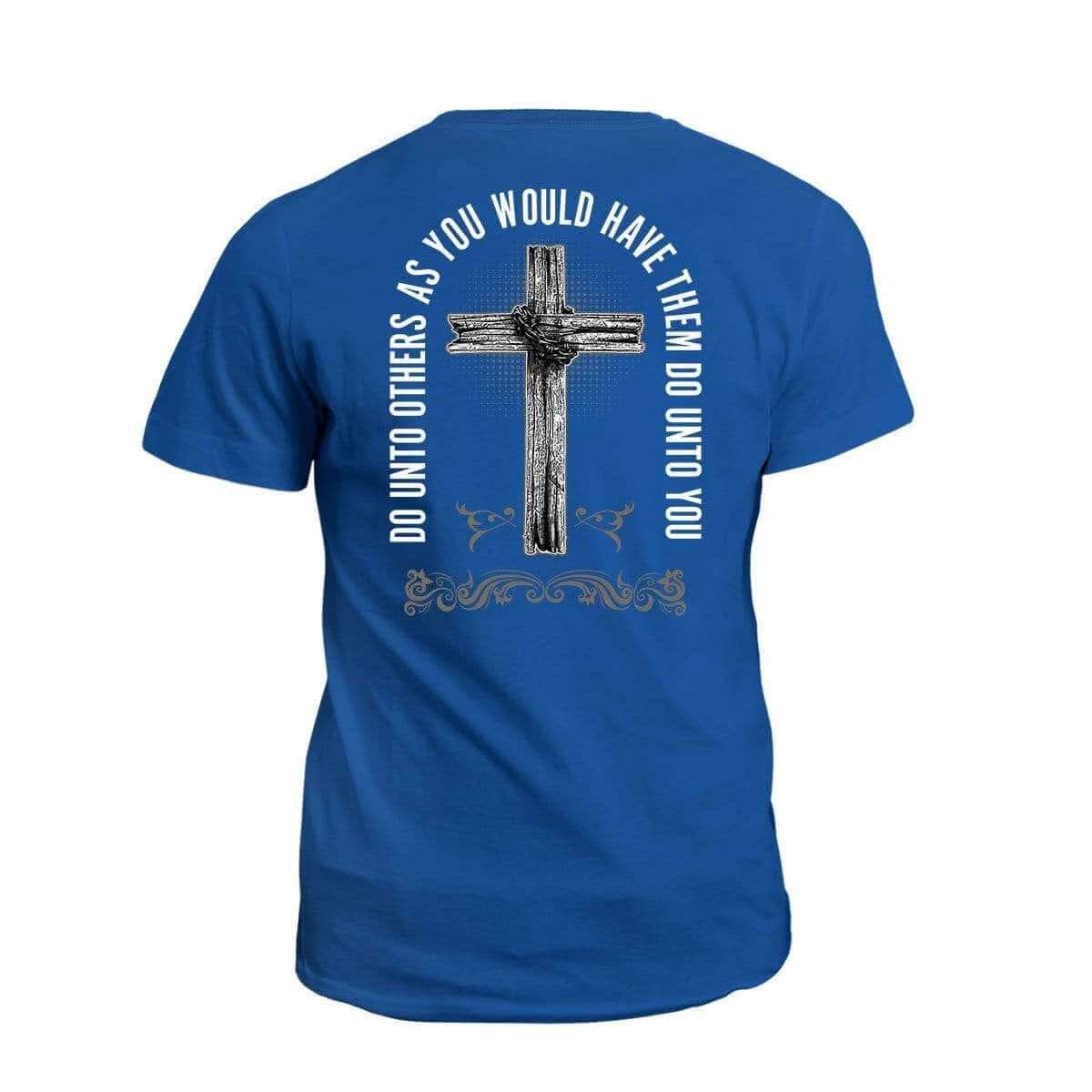 A Sinner Saved By Grace - Do Unto Others T-Shirt (Front and Back)