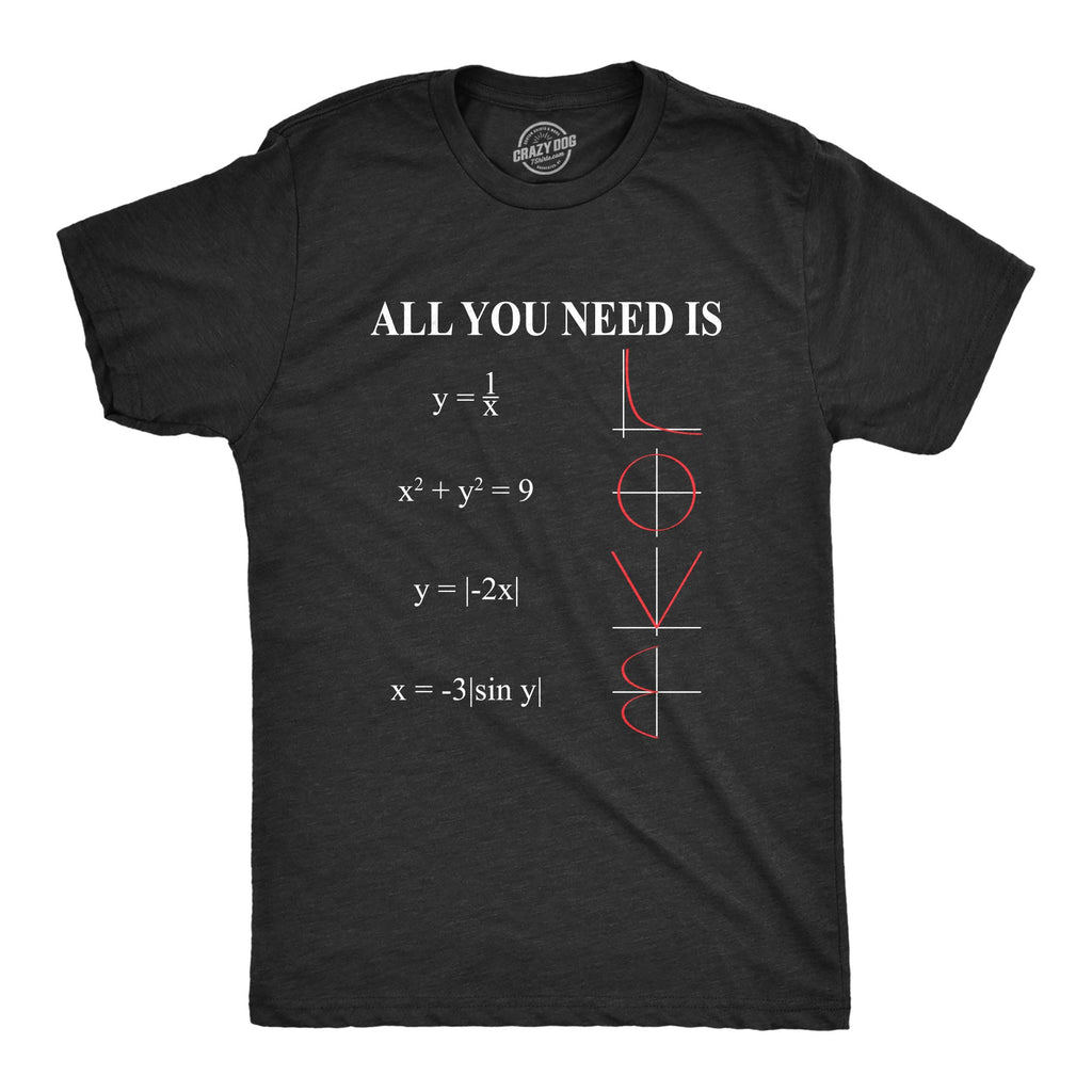 All You Need Is Love Men's T Shirt