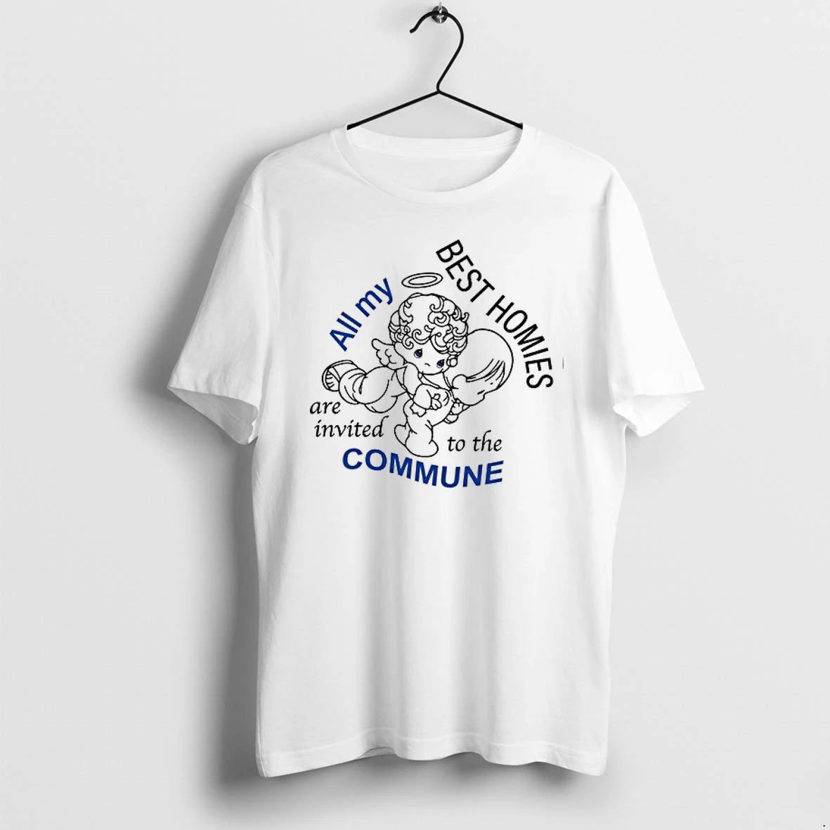 Angel All My Best Homies Are Invited To The Commune 0 Tshirts Sweater