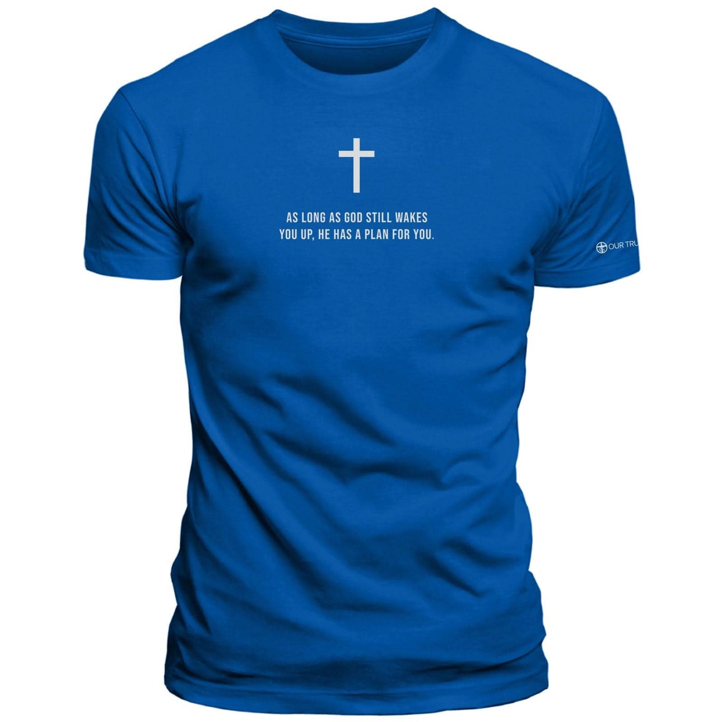As Long As God Still Wakes You Up T-Shirt