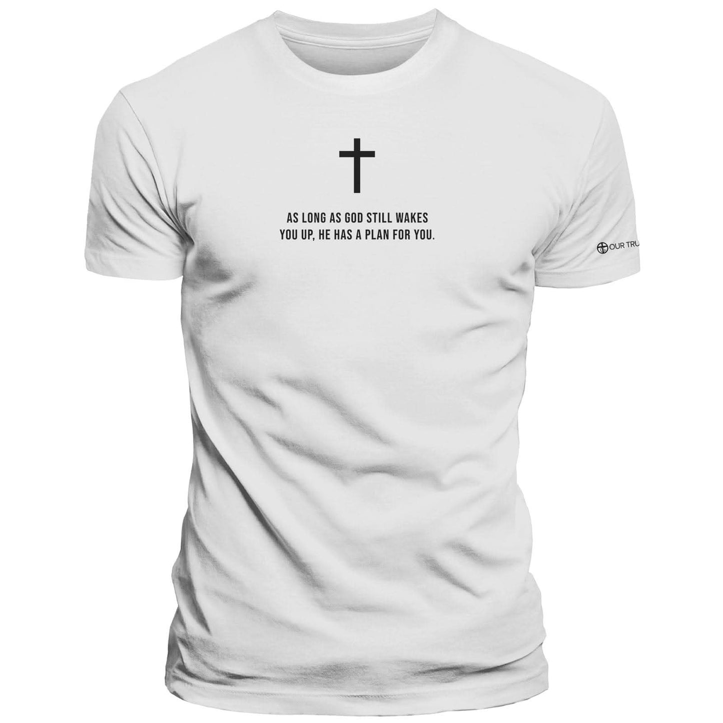 As Long As God Still Wakes You Up T-Shirt