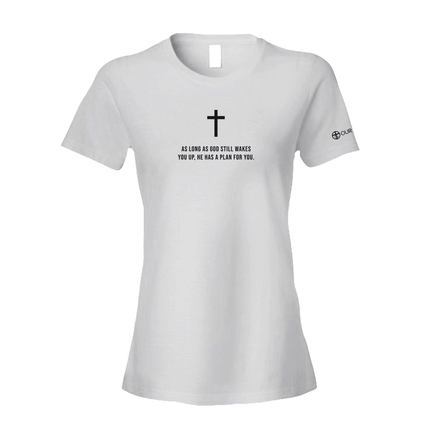 As Long As God Still Wakes You Up Women's Shirt