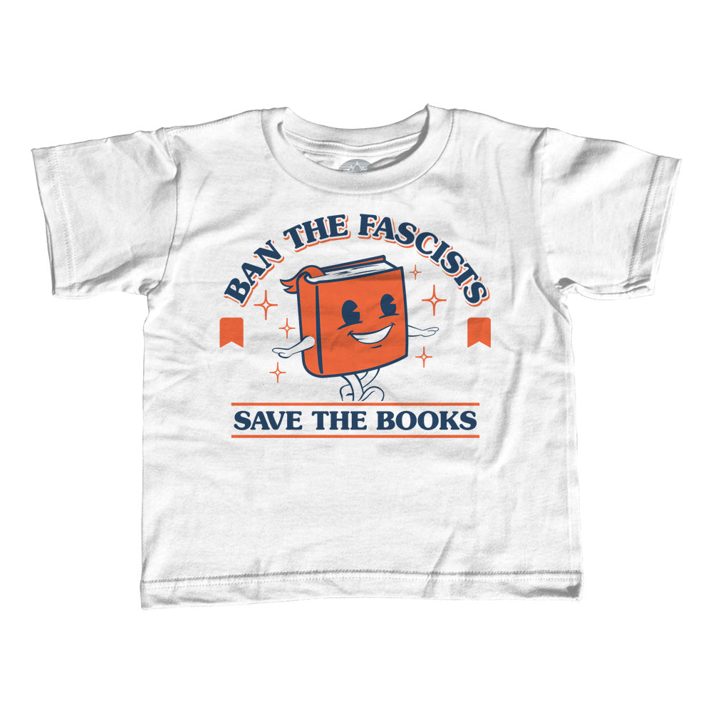 Girl's Ban The Fascists Save The Books T-Shirt - Unisex Fit