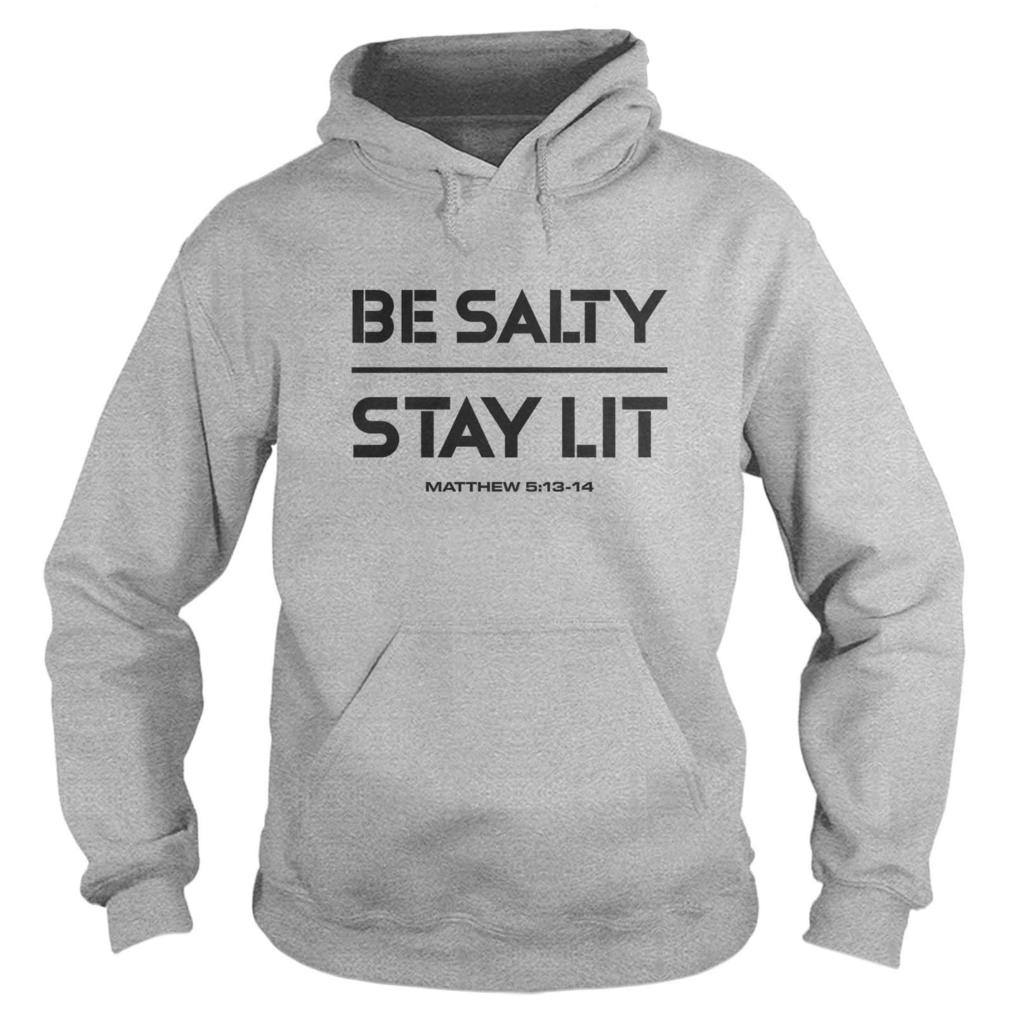 Be Salty Stay Lit  Hoodie