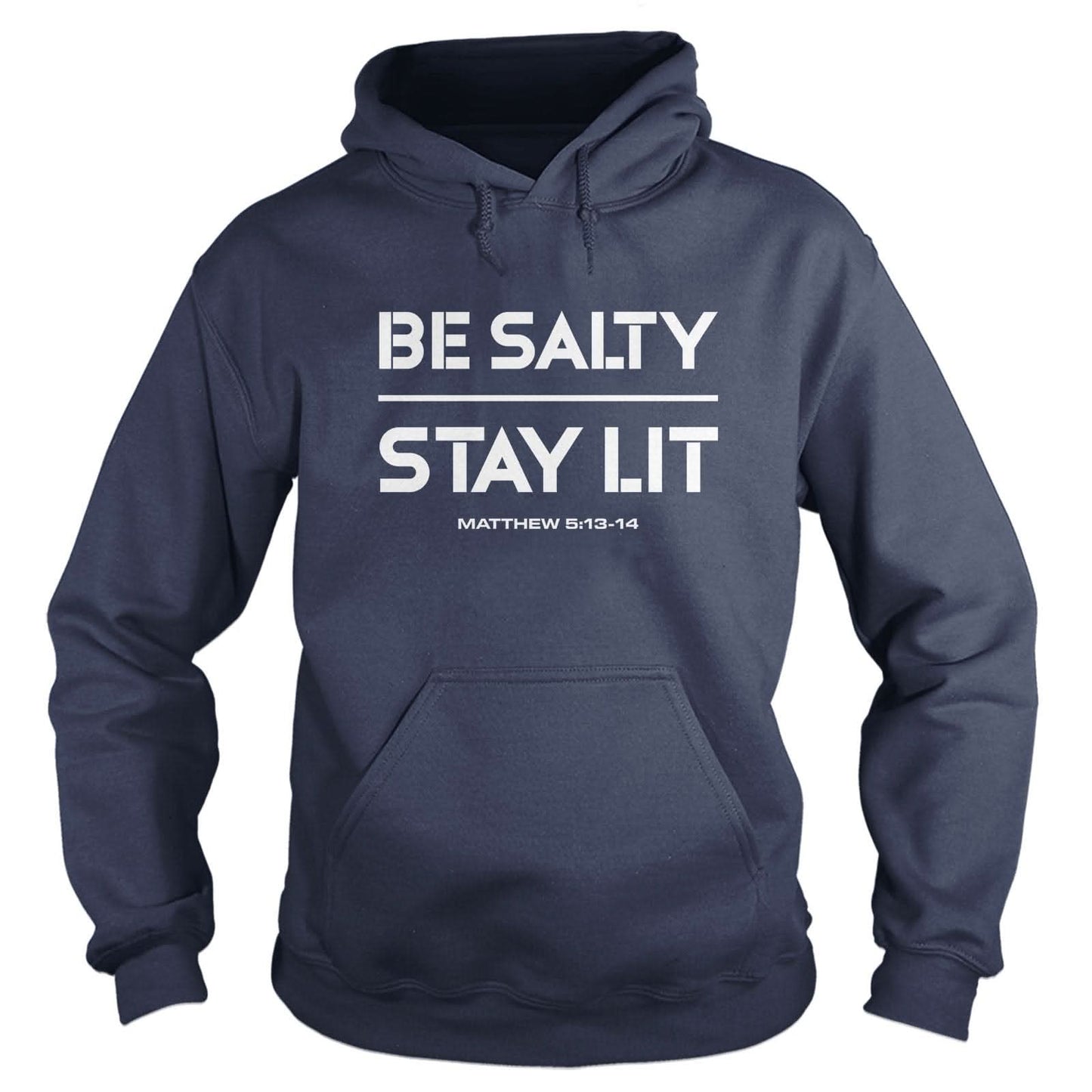 Be Salty Stay Lit  Hoodie